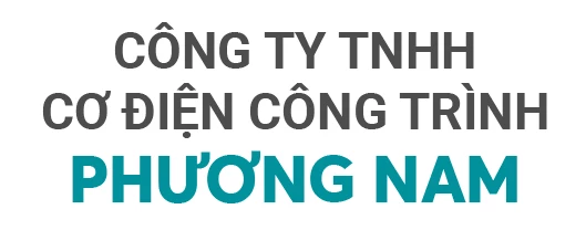 CÔNG TY TNHH CƠ ĐIỆN CÔNG TRÌNH PHƯƠNG NAM